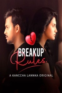 Breakup Rules (2021) KancchaLannka Original