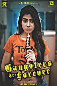 Gangsters Are Forever (2020) Khirki Original