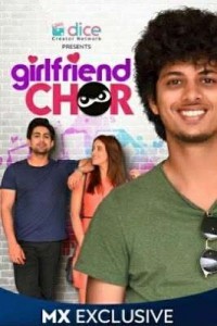 Girlfriend Chor (2020) Web Series