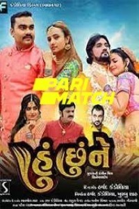 Hu Chhu Ne l (2022) Gujarati Movie