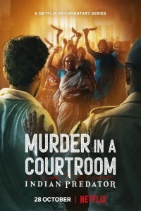Indian Predator Murder in a Courtroom (2022) Web Series