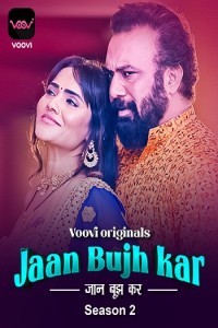 Jaan Bujh Kar Season 2 Part 1 (2023) Voovi Original