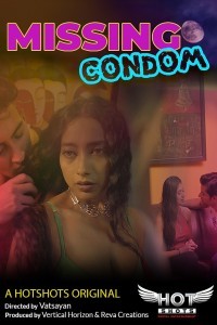 Missing Condom (2020) HotShots Short Film