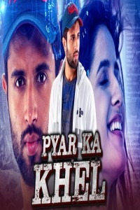 Pyar Ka Khel (2020) South Indian Hindi Dubbed Movie