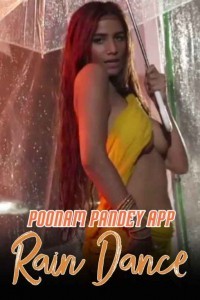 Rain Dance (2020) Poonam Pandey