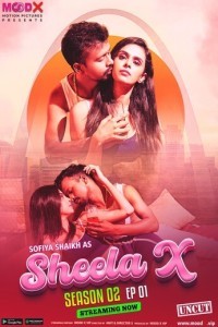 Sheela X (2023) Season 2 MoodX Original