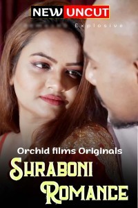 Shraboni Romance (2022) OrchidFilms Original