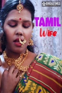 Tamil Wife (2023) BindasTimes Original