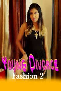 Young Divorce Fashion 2 (2020) iEntertainment Original